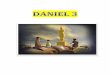 Estudio completo de Daniel 3 - Estudia La Biblia · ! 5! Los!sabios!deBabilonia,!quefueronsalvadosporDanieldela! muerte!inminente!en!el!capítulo2,fueronellosmismoslosque!