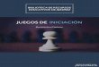 JUEGOS DE INICIACIÓN - Paraíso Ajedrecístico - … de Iniciación al ajedrez (I) JUEGOS DE INICIACION AL AJEDREZ (I). Movimiento y Captura de piezas y peones. INTRODUCCIÓN Una