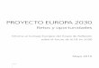 PROYECTO EUROPA 2030 - hablamosdeeuropa.es³n.pdf · Informe al Consejo Europeo del Grupo de Reflexión ... Mayo 2010 ES. 3 ... tado de prolongados debates y discusiones y como tal