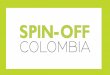 Presentación de PowerPoint - SpinOff Colombia€¦ · innovaciÓn mediante la creaciÓn de empresas de base tecnolÓgica (spin offs) y se dictan otras disposiciones 