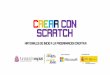 Programa con Scratch - fundacionesplai.orgfundacionesplai.org/wp-content/uploads/2017/04/Crear-con-Scratch... · Materiales de inicio a la programacion creativa. ... Lista de objetos