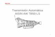 Transmisión Automática AISIN AW TB50-LS · Transmisión Automática AISIN AW TB50-LS ... 32