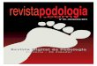 Revista Digital de Podologia - Revistapodologia.com Digital Gratuita... · actuación en el síndrome varicoso de las extre-midades inferiores, en definitiva de la patología vascular
