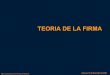 TEORIA DE LA FIRMA - oocities.org · Microeconomia: Prof Ernesto Moreno RESUMEN SEMANA 6 Teoría de la Firma Supongamos un insumo o factor como el trabajo (L) y denotamos producción