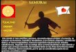 SAMURAI - sonoscan-med.com 1.pdf · Su maestría tanto en las Artes de la Guerra como ... estoicismo. Zen. Ceremonia del té y ... Slide 1 Author: