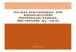 plan nacional de educación intercultural bilingüe EIB.pdf · asegurándoles a su vez el acceso a otros escenarios socioculturales, al aprendizaje del castellano como lengua para