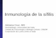 Inmunología de la sífilis - cls.org.cocls.org.co/uploaded_user/pdf2008/52.pdf · En la respuesta inmune hacia el Treponema Pallidum, agente causal de la sífilis, cuál de los siguientes