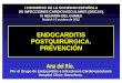 ENDOCARDITIS POSTQUIRÚRGICA. PREVENCIÓNseicav.org/pdfs/congresos/I_congreso_madrid/Endocarditis... · endocarditis postquirúrgica. prevención 1.- la endocarditis postquirÚrgica