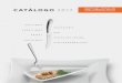 CATÁLOGO 2017 - Porcelanosa · 1 Porcelanosa, con más de 50 años de existencia, es una de las empresas más reconocidas en el ámbito gastronómico y hotelero nacional, suministrando