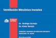 Ventilación Mecánica Invasiva - minsal.cl · Ventilación Mecánica Invasiva Dr. Rodrigo Cornejo Dr. Vinko Tomicic COMISIÓN NACIONAL DE MEDICINA INTENSIVA MINISTERIO DE SALUD 29