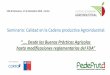 Seminario: Calidad en la Cadena productiva Agroindustrialmaulealimenta.cl/wp-content/uploads/2016/11/1.pdf · ISO 22000 FDA RSA . 1. TRABAJADORES E INTALACIONES SANITARIAS, ROPA DE