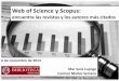 Web of Science y Scopus - Biblioteca Complutensebiblioteca.ucm.es/data/cont/docs/397-2014-11-06-WoS_nov_2014.pdf · •Lanzado en 2004, con el fin de proporcionar acceso universal