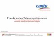 Fraude en Telecomunicaciones - CANTVcantv.com.ve/.../Fraude_en_telecomunicaciones.pdf · |movilnet | caveguías agenda definicion del fraude en las telecomunicaciones. tipos de fraude