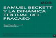 SAMUEL BECKETT Y LA DINÁMICA TEXTUAL DEL … · Hugh Kenner describe a Beckett como un estoico comediante del impás: «Beckett advances the notion of utter and uncalculating incapacity,