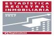 ESTADÍSTICA REGISTRAL INMOBILIARIA - … · Estadística Registral Inmobiliaria Anuario 2017 Colegio de Registradores de la Propiedad, Bienes Muebles y Mercantiles de España 5 I