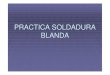 PRACTICA SOLDADURA BLANDA - …servicios.educarm.es/.../20/practica_soldadura_blanda.pdf · PRACTICA SOLDADURA BLANDA. CORTE DE LA TUBERIA LA TUBERIA SE CORTA CON UN CORTATUBOS ESPECIAL