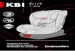 Kbi 0 / 1 / 2 - kindcomfort.com · 22. Esta silla de seguridad para niños no debe utilizarse sin la funda. ... la silla, conecte el cinturón del vehículo en su hebilla presionando