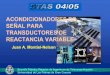 Acondicionadores de Señal para Transductores de ...montiel/stas/slides/ftp/0405/05-slide-stas.pdf · 05/10/2004 Transductores Resistivos 13 Puentes de alterna Sensibilidad y linealidad