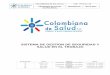 SISTEMA DE GESTION DE SEGURIDAD Y SALUD …colombianadesalud.org.co/TALENTO_HUMANO/SGSST.pdf · garantizar un proceso de mejoramiento continúo en higiene y seguridad industrial