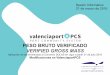 ValenciaportPCS peso bruto verificado · • nombrado como 'Merchant' o similar en la factura del transportista marítimo de embarque o contrato similar de transporte