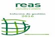 Informe de gestión 2016 - reasnet.com · La base común e identidad de REAS RdR es la Carta de Principios de la Economía Solidaria que recoge los siguientes seis grandes principios: