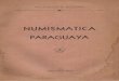 Numismática Paraguaya - monedasuruguay.com · NUMISMATICA como oficial, yá procedente de la ceca de Potosí (PTS), como de la de Lima (L), Santiago (S), Méjico (ME) y aún mismo