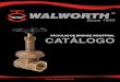 VÁLVULAS DE BRONCE INDUSTRIAL CATÁLOGO - …walworth.com/wp-content/uploads/2017/11/bronce_industrial_2017_1.pdf · 4 WALWORTH WALWORTH es una compañía fabricante de válvulas
