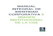 MANUAL INTEGRAL DE IDENTIDAD CORPORATIVA .manual integral de identidad corporativa e imagen institucional