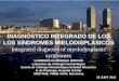 DIAGNÓSTICO INTEGRADO DE LOS LOS SÍNDROMES MIELODISPLÁSICOS · DIAGNÓSTICO INTEGRADO DE LOS LOS SÍNDROMES MIELODISPLÁSICOS. ... •Inherited disorders, ... assessment of 200