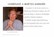 HOMENAXE A MARTIN GARDNER - …centros.edu.xunta.es/.../files/Exp.MartinGardnerWeb2.pdf · Departamento de Matemáticas do IES “Fernando Wirtz Suárez” – A Coruña 1 HOMENAXE