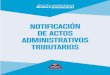 NOTIFICACION DE ACTOS ADMINISTRATIVOSagubernamental.org/.../pdf/...notificaciones-actos-administrativos.pdfNOTIFICACION DE ACTOS ADMINISTRATIVOS ... 4.1 Notificación por cédula-