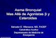 Asma Bronquial Mas Allá de Agonistas Esteroides · del asma. Criterios de admisión en pacientes ... -SpO 2