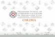 COLIMA - proteccioncivil.gob.mx · - Rescate Vertical - - - - . Capacitación a Sector Educativo, Empresarial, Gubernamental, Comunitario Agenda Inspeccion es físicas a inmuebles.y