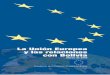La Unión Europea y las relaciones con Bolivia€¦ · La Paz. Bolivia La Unión Europea y las relaciones ... la defensa del interés ... laboral más estructurada y una lucha eficaz