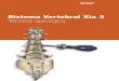 Sistema Vertebral Xia 3 Técnica quirúrgica - remeco.com · Version en español del borrador Características clave del diseño 4 Tornillo Poliaxial Xia 3 • Bloqueador con Paso