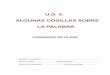 U.D. 3: ALGUNAS COSILLAS SOBRE LA PALABRAiyague1/LIBROS/S2/S2-3Palabra/S2-3... · Perímetro → Extraordinario ... atlas esposa. CUADERNO DE CLASE. ... En el texto se habla de un
