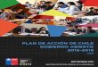 Plan de Acción Nacional de Gobierno Abierto · 1 Plan de Acción Nacional de Gobierno Abierto – Chile - 2016-2018 Tabla de contenido Resumen 