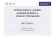 Secreto bancario, combate al lavado de dinero e … · Énfasis en el derecho a la privacidad, ... Cumplimiento de las recomendaciones del GAFI sobre lavado de activos en Uruguay