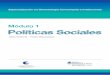 Módulo 1 Políticas Sociales - República Argentina · Presidenta de la Nación Dra. Cristina Fernández de Kirchner Ministra de Desarrollo Social Presidenta del Consejo Coordinador