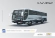 Bus-LV 452 E4 - centrodiesel.com.co · Common Rail Euro IV Diesel Marca / Código Ubicación Desplazamiento (cc) Nro. de Cilindros ... SISTEMA ELÉCTRICO 24 165 Ah 2 24V-110A Voltaje
