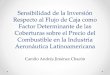 Sensibilidad de la Inversión Respecto al Flujo de Caja .... Camilo Jimenez.pdf · Sensibilidad de la Inversión Respecto al Flujo de Caja como Factor Determinante de las Coberturas