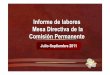 Informe de labores Mesa Directiva de la Comisión … · Mesa Directiva de la Comisión Permanente JulioJulio--Septiembre 2011Julio Septiembre 2011. ... Unidad de Asistencia ... •