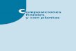 Composiciones florales y con plantas - Editorial Síntesis · 2017-04-28 · Jarrones y otros recipientes para arreglos florales..... 201 8.1.2. Soportes ... y cultivos de interior