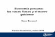 Economía peruana: las vacas flacas y el nuevo gobiernofiles.pucp.edu.pe/departamento/economia/LasVacasFlacas-14-marzo... · Economía peruana: las vacas flacas y el nuevo gobierno
