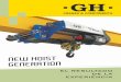 NEW HOIST GENERATION - GH Cranes & Components · 5m/min 8m/min Elección de velocidades. Suavidad de movimientos. Control de aceleraciones y deceleraciones, evitando balanceos peligrosos