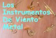 Los Instrumentos De Viento Metal - DoLaboral – … de metales: Agrupación de instrumento de viento metal formada por dos trompetas un trombón una trompa y una tuba. El quinteto