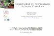 Conectividad en cuencas urbanas en Costa Rica - … · parches de vegetación remanente tales como los cafetales, los jardines de viviendas, los parques infantiles y la vegetación
