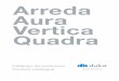 Arreda Aura Vertica Quadra - Koupelny Bělohorská · Nos vemos como interfaz entre arquitectura, diseño y tecnología, y en disposición de dar nuevos impulsos al mercado. Duka