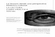 LA LECTURA COMO PRÁCTICA SOCIALbibliotecadigital.univalle.edu.co/bitstream/10893/5171/1/La lectura... · impartida por Roger Chartier, y con apoyo en elaboraciones afines de M. de