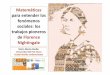 Matemáticas para entender los de Florence - ehu.eusmtwmastm/Florence_Castro.pdf · Florence Nightingale, la enfermera más famosa del mundo, dedicó a la India la mayor parte de
